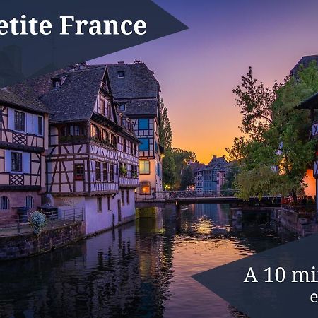 Petit Cronenbourg - 15Min Du Marche De Noel - Vue Panoramique - Gare A 5 Min Leilighet Strasbourg Eksteriør bilde